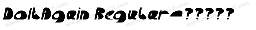 DoItAgain Regular字体转换
